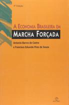 Livro - A economia brasileira em marcha forçada