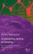 Livro - A economia contra si mesma