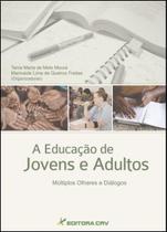 Livro - A educação de jovens e adultos