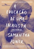 Livro - A educação de uma idealista Livro - A educação de uma idealista
