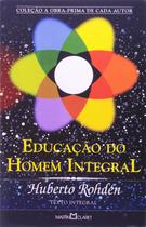 Livro - A educação do homem integral