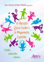 Livro - A educação física escolar e os megaeventos esportivos: estudos, proposições e debates Livro - A educação física escolar e os megaeventos esportivos: estudos, proposições e debates