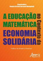 Livro - A educação matemática no contexto da economia solidária