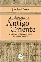 Livro - A educação no antigo Oriente