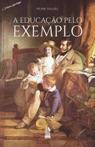 Livro - A Educação Pelo Exemplo Livro - A Educação Pelo Exemplo