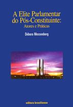 Livro - A elite parlamentar do pós-constituinte Livro - A elite parlamentar do pós-constituinte