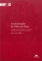 Livro - A encarnação do Filho de Deus Livro - A encarnação do Filho de Deus
