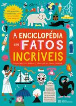 Livro - A Enciclopédia dos Fatos Incríveis