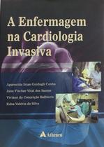 Livro - A enfermagem na cardiologia invasiva