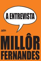 Livro - A entrevista: Millôr Fernandes fala à revista oitenta