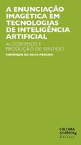 Livro - A enunciação imagética em tecnologias de inteligência artificial