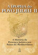 LIvro A EPOPEIA DO POVO JUDEU VOLUME II