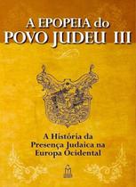 LIvro A EPOPEIA DO POVO JUDEU VOLUME III