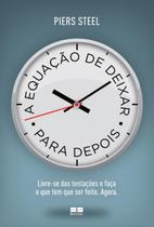 Livro - A equação de deixar para depois Livro - A equação de deixar para depois