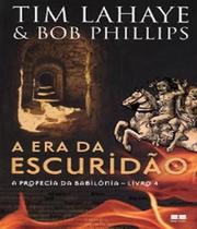 Livro - A era da escuridão (Vol. 4 A profecia da babilônia) Livro - A era da escuridão (Vol. 4 A profecia da babilônia)