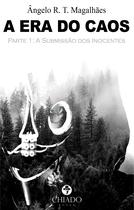 Livro - A Era do Caos - Parte 1: A Submissão dos Inocentes