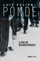 Livro - A era do ressentimento Livro - A era do ressentimento