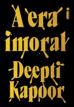 Livro - A era imoral Livro - A era imoral