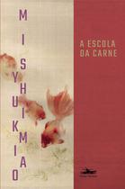 Livro - A escola da carne Livro - A escola da carne