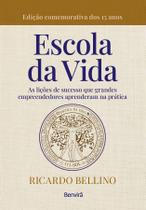 Livro A Escola da Vida Ricardo Bellino Livro A Escola da Vida Ricardo Bellino