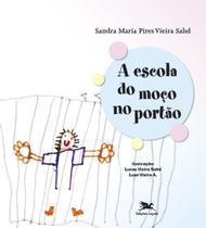 Livro - A escola do moço no portão