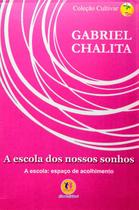 Livro - A escola dos nossos sonhos