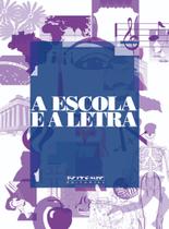 Livro - A escola e a letra