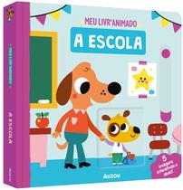 Livro - A escola - Meu livro animado Livro - A escola - Meu livro animado