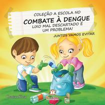 Livro - A escola no combate a dengue: Lixo