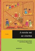 Livro - A escola vai ao cinema Livro - A escola vai ao cinema