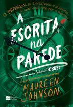 Livro - A escrita na parede – Terceiro livro da trilogia Cordialmente Cruel