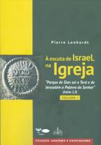 Livro - Á escuta de israel, na igreja - vol 1