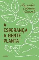 Livro - A esperança a gente planta