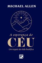 Livro - A Esperança do Céu Livro - A Esperança do Céu