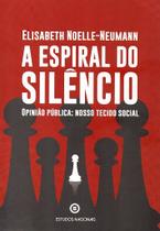 Livro - A Espiral do Silêncio. Opinião Pública: Nosso Tecido Social