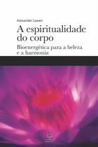 Livro - A espiritualidade do corpo