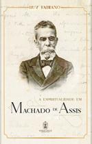 Livro - A Espiritualidade em Machado de Assis