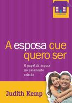 Livro - A esposa que eu quero ser