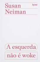 Livro - A esquerda não é woke Livro - A esquerda não é woke