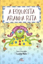 Livro - A esquisita aranha Rita