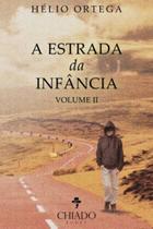 Livro - A Estrada da Infância II