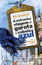 Livro - A estranha viagem da garota de cabelo azul Livro - A estranha viagem da garota de cabelo azul
