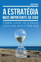 Livro - A estratégia mais importante da vida