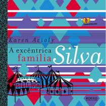 Livro - A excêntrica família Silva