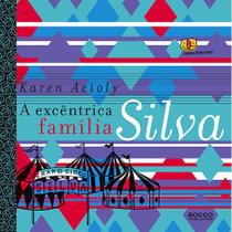 Livro - A excêntrica família Silva Livro - A excêntrica família Silva
