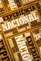 Livro - A experiência nacional: Identidades e conceito de nação na África, Ásia, Europa e nas Américas