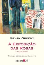 Livro - A exposição das rosas e A família Tóth