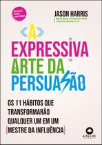 Livro - A expressiva arte da persuasão