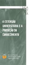 Livro A extensão Universitária e a produção do conhecimento: - Unicentro