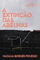 Livro - A extinção das abelhas Livro - A extinção das abelhas